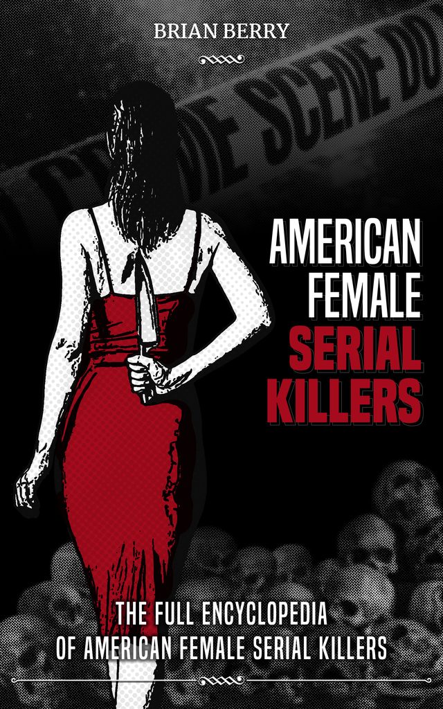 American Female Serial Killers: The Encyclopedia cover